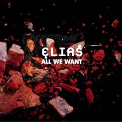 Elias : All We Want